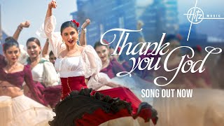 Thank You God (Song) | Dhvani Bhanushali, David A, Natania L, Miranda G, Shloke