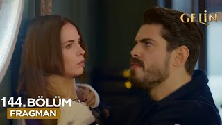 Gelin 144. Bölüm Fragmanı | Hesap Vee Beyza!!