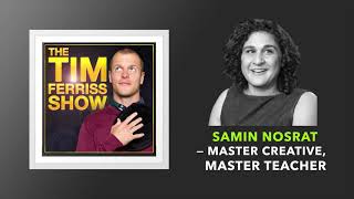 Samin Nosrat — Master Creative, Master Teacher  | The Tim Ferriss Show (Podcast)
