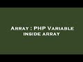 Array : PHP Variable inside array