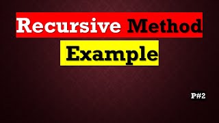 Recursion with example in Java P#2