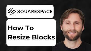 How to Resize Blocks in Squarespace Fluid Engine [2026 Guide]