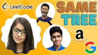Amazon Google Question | LeetCode 100. Same Tree | Tamil | code io
