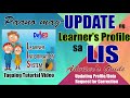 Paano mag-UPDATE ng LEARNER'S PROFILE sa LIS I Adviser's Guide