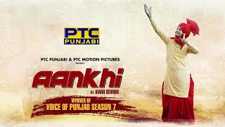 AANKHI | Amar Sehmbi | Full Video | Latest Punjabi Song | PTC Punjabi