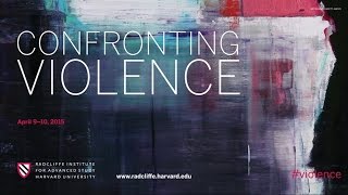 Confronting Violence | Changing Culture to Reduce Violence || Radcliffe Institute