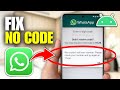 How To Fix WhatsApp Verification Code Not Received On Android