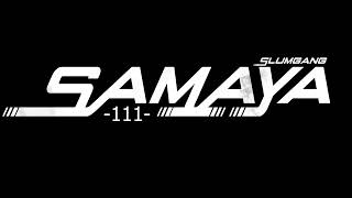 SAMAYA - 111 (OFFICIAL  TEASER)|| SLUM GANG