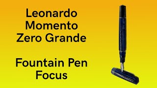 Leonardo Momento Zero Grande - Fountain Pen Focus