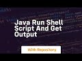 java run shell script and get output