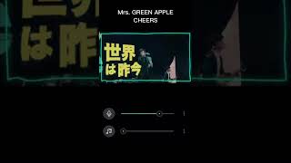 Mrs. GREEN APPLE/CHEERS