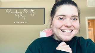 Randa's Crafty Vlog: Episode 6!!