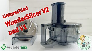 Wunderslicer V2 für den Thermomix - Unterschiede zum WunderSlicer V1