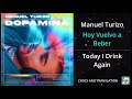 Manuel Turizo - Hoy Vuelvo a Beber Lyrics English Translation - Dual Lyrics English and Spanish