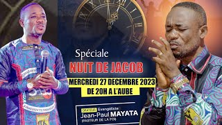 SPECIALE NUIT DE JACOB AVEC PASTEUR DE LA FOI DU Mercredi  27/12/2023