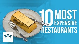 Top 10 Most Expensive Restaurants In The World