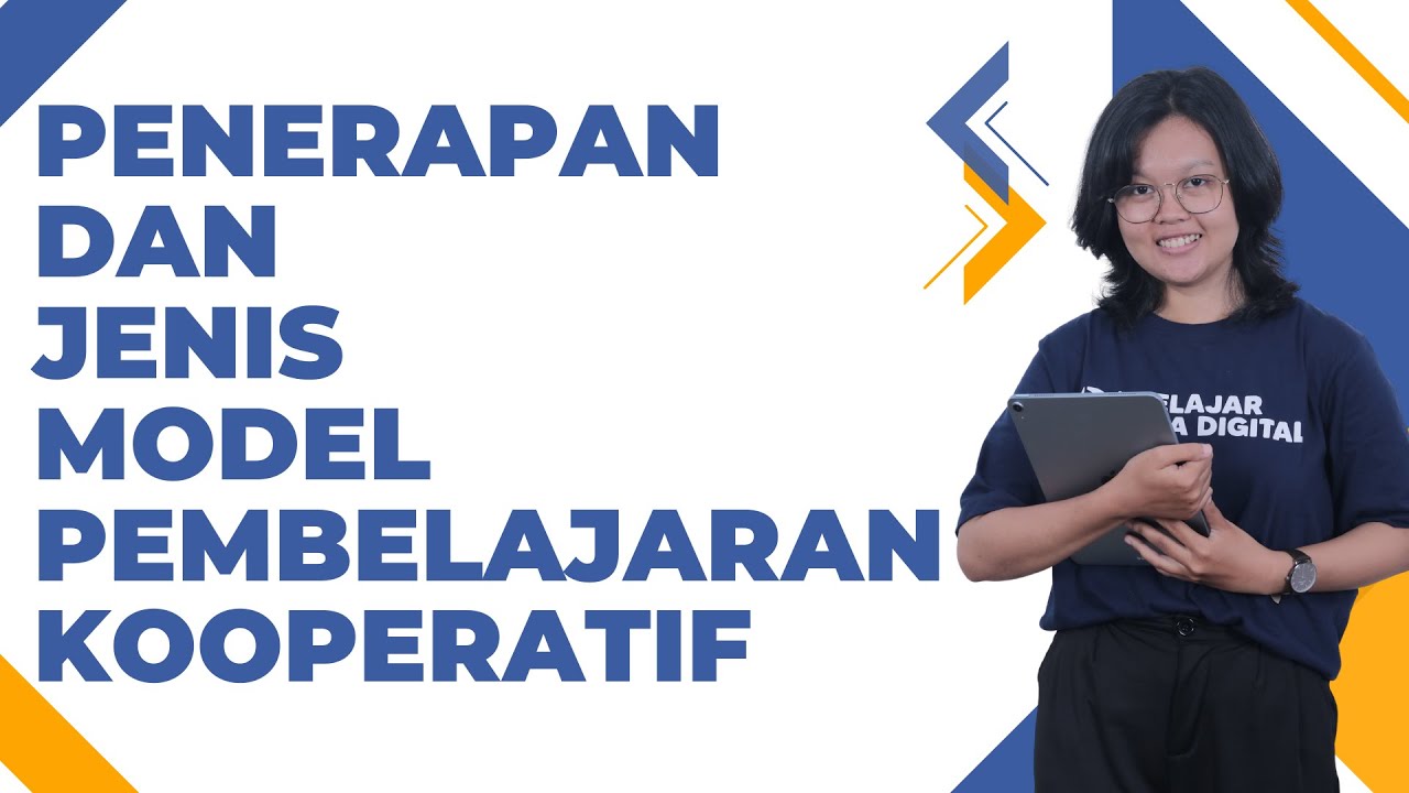 Bagaimana Penerapan Dan Jenis Model Pembelajaran Kooperatif ? - YouTube