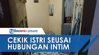 Suami Cekik Istri setelah Hubungan Badan hingga Tewas, Pelaku Serahkan Diri ke Polsek seusai Beraksi