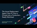 The Azure Deployment Agent: How AI Turns a Prompt into a Production-Ready Workload