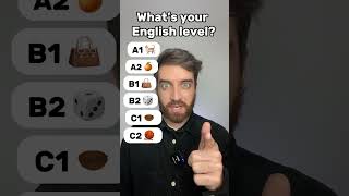 What’s your English level?