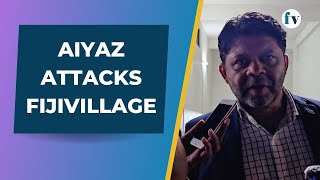 Aiyaz Attacks fijivillage | 21/6/23