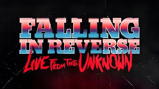 Falling In Reverse - Live From The Unknown Part I (2021) 1080p