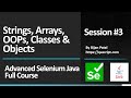 Basic To Advanced Selenium Java Full Course - Session 3 - Strings, Arrays, OOPs, Classes & Objects