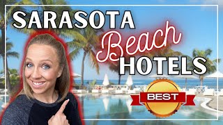 Sarasota's BEST Beach Hotels | WHO Makes the List?
