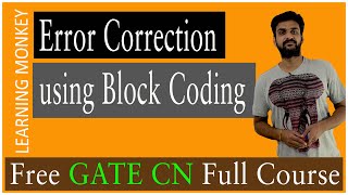 Error Correction using Block Coding || Lesson 12 || Computer Networks || Learning Monkey ||