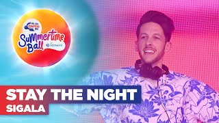 Sigala - Stay The Night with Talia Mar (Live at Capital's Summertime Ball 2022) | Capital