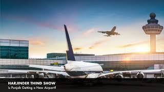 RED FM: Is Punjab Getting a New Airport? | Harjinder Thind Show