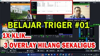 TUTORIAL TRIGER PADA VMIX || MENGHILANGKAN & MENDATANGKAN BEBERAPA OVERLAY  DALAM SEKALI KLIK