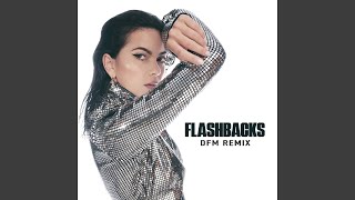 Flashbacks (DFM Remix)