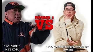 MIKE KOSA VS JAWTEE ( ROUND 1 )