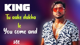 Tu Aake Dekh Le - King | Tu Aake Dekh Le Lyrics In English Translation, Hindi Song Lyrics In English