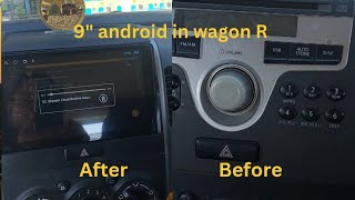 9 inch android stereo install in wagon R