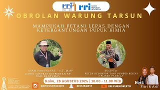 MAMPUKAH PETANI LEPAS DENGAN KETERGANTUNGAN PUPUK KIMIA | ORBOLAN WARUNG TARSUN