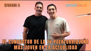 Episodio #2 Pepe Calderon: El conductor de la TV puertorriqueña más joven en la actualidad