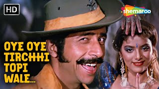 Oye Oye, Tirchhi Topi Wale - Video Song | Tridev | Naseeruddin Shah, Sonam | Amit Kumar