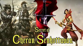 Secret of Cheran Senkottuvan | சேரன் செங்குட்டுவன் அறியா உண்மைகள்