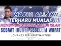 MASYA ALLAH! TERHARU MUALAF INI MEMBIMBING IBUNYA MASUK ISLAM SESAAT IBUNYA SEBELUM WAFAT