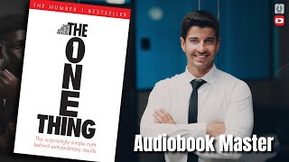 The One Thing Best Audiobook Summary By Gary Keller & Jay Papasan
