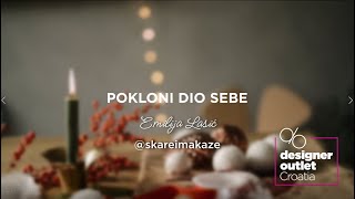 POKLONI DIO SEBE by: Emilija Lasić (@skareimakaze)