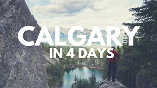 CALGARY in 4 Days | Things to See, Do, and Eat from the City