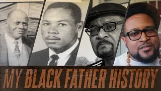 His Father Left, My Father Stayed - My Black Father History