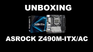 Unboxing Asrock Z490M-ITX/AC LGA 1200 Motherboard