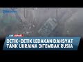 Detik-detik Ledakan Dahsyat Tank Ukraina Diserang Proyektil Krasnopol Militer Rusia