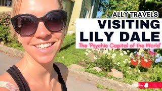 Visiting Lily Dale, NY : The 'Psychic Capital of the World'