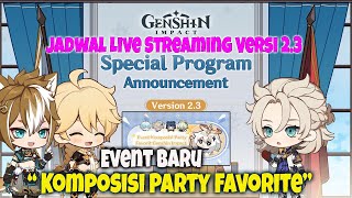 Jadwal Live Streaming Versi 2.3 & Event Terbaru  GENSHIN IMPACT