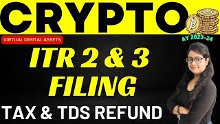 Income Tax Return filing for Cryptocurrency 2023-24 | Tax on Crypto | TDS on Crypto | Crypto Tax